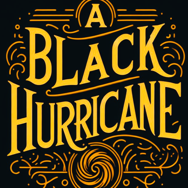 A Black Hurricane
